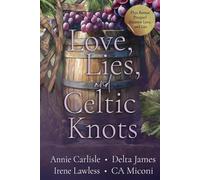 Love, Lies, and Celtic Knots: A Small Town Romance Anthology