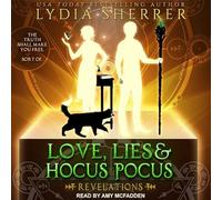 Love, Lies, and Hocus Pocus: Revelations (Lily Singer Adventures)