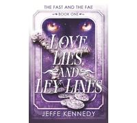 Love, Lies, and Ley Lines