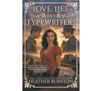 Love, Lies, and Typewriters: A Christian Historical Western Romance
