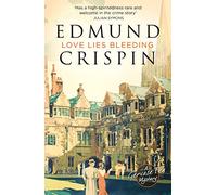 Edmund Crispin – Love Lies Bleeding – Broché