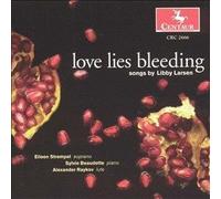 Love Lies Bleeding: Songs By Libby Larsen