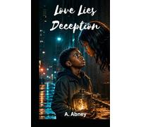 Love Lies Deception: Shedding Light