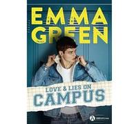 Love & Lies on Campus Emma Green (Auteur)