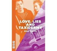 Love Lies & Taxidermy Alan Harris, (Auteur)
