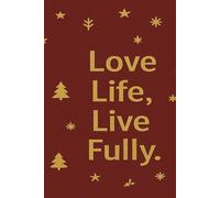Love Life,Live Fully: Ideas Live Here.Your Story Starts Here.Your Space To Write
