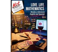 Love. Life. Mathematics.: Novela y referencia in English and Spanish