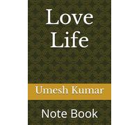 Love Life: Notebook to write about your love life