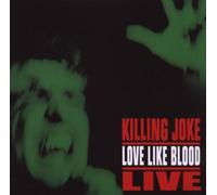 Love Like Blood: Live by Killing Joke