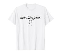 Love Like Jesus Christian Graphic Minimal Bow Inspiration T-Shirt