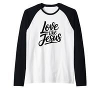 Love Like Jesus Manche Raglan