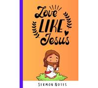Love Like Jesus- Sermon Notes- Cute gift for church goers, gift for Jesus lovers, gifts for women, gifts for kids, gift for Family and friends