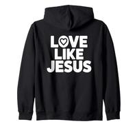 Love Like Jesus Sweat à Capuche