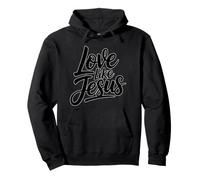 Love Like Jesus Sweat à Capuche