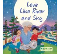Love Like River and Sky - Julie Kim - Little Bigfoot - ebook (ePub) - Livre