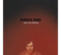 Park, Patrick - Love Like Swords [Import]