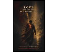 Love Like The Winter Sun