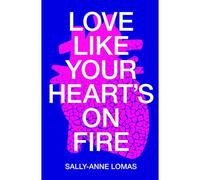 Love Like Your Heart's On Fire