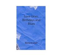 Love Lines, Birthdays And Blues