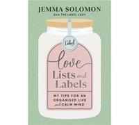Love Lists and Labels by Jemma Solomon Jemma Solomon (Auteur)