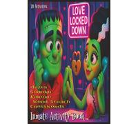 Love Locked Down: Inmate Activity Book - Halloween, Candy, Prison Love & Missing You Themes | 70 Engaging Activities | Jail & Prison Facility Friendly ... Gift for Holidays & Special Occasions (6x9)
