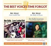 Love Locked Out / Bev Kelly In Person CD