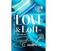 LOVE&Loft: Dis-moi oui ! MM comédie romantique