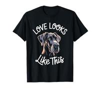 Love Looks Like This Great Dane, Amoureux des Chiens, Hommes, Femmes et Enfants T-Shirt