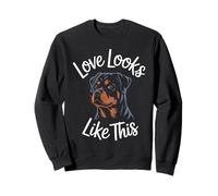 Love Looks Like This Rottweiler, Amoureux des Chiens, Hommes, Femmes et Enfants Sweatshirt