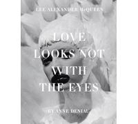 Love Looks Not with the Eyes