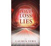 Love, Loss, and Lies: Confessions of a Late-Blooming Gen X Woman