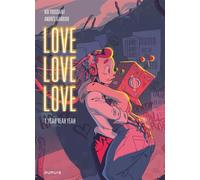 Love love love - Tome 1 - Yeah yeah yeah - Kid Toussaint - Dupuis - cartonné - Bande dessinée