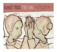 Blanket Music - The Love/Love Translation