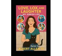 Love, Lox and Laughter: My Jewish Life