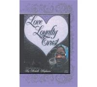 Love Loyalty and Trust - Michelle Hightower - Author Solutions Inc - Livre en Anglais Michelle HightowerMichelle Hightower (Auteur)