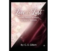 Love & Lust: From Sweet wished to Spicy Secrets
