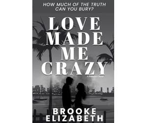 Love Made Me Crazy