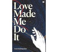 Love Made Me Do It