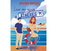 Love me again in Athènes - Arizona Brooks - Éditions Alter Real - ebook (ePub) - Livre