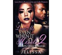 Love Me Even When It Hurts 2