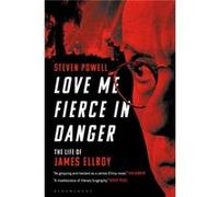 Love Me Fierce In Danger by Powell & Dr Steven University of Liverpool & UK Powell Dr Steven University of Liverpool UK (Auteur)