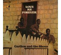 Love Me Forever by Carlton and The Shoes (2010-03-16)