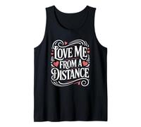 Love Me from a Distance Playful Boundary Humour Design Débardeur