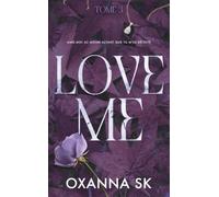 Love Me - Hate Me Tome 3