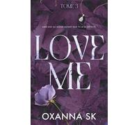 Love Me - Hate Me Tome 3 - Oxanna SK - Hlab Eds - Poche - Roman