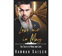 Love me in May: The Taste of Wine and Love