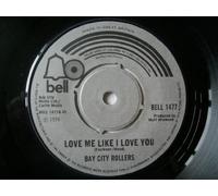 Love Me Like I Love You - Bay City Rollers 7" 45