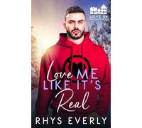 Love Me Like It's Real