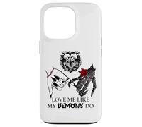 Love Me Like My Demons Do Dark Romance Merch Smutty Book Coque pour iPhone 13 Pro