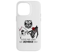 Love Me Like My Demons Do Dark Romance Merch Smutty Book Coque pour iPhone 14 Pro Max
